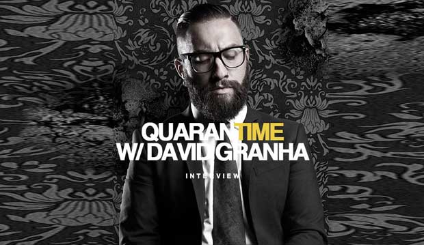 Interview DJ David Granha Quarantime